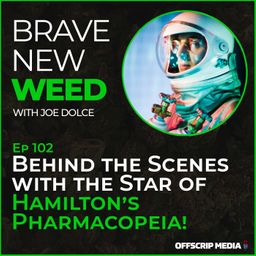 Brave New Weed: Ep102 - Hamilton Morris: Creator of Hamilton's Pharmacopeia